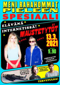 Maustetyttöjen 13.3.2021 keikan tapahtumailmoitus